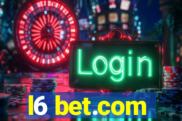 l6 bet.com